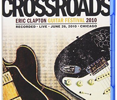 ERIC CLAPTON: CROSSROADS GUITAR FESTIVAL 2010 - LIVE IN CHICAGO [BLU-RAY] For Cheap